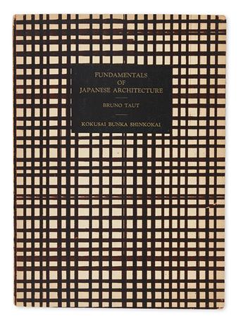 ARCHITECTURE.  TAUT, BRUNO. Fundamentals of Japanese Architecture.
